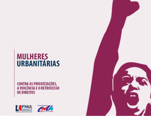 Read more about the article FNU/CNU presta sua homenagem às companheiras de luta neste Dia Internacional da Mulher