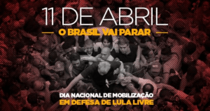 Read more about the article Quarta, 11 de abril: Dia Nacional de Luta em todo o Brasil em defesa de Lula livre