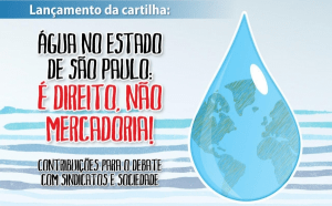 Read more about the article Cartilha sobre o direito à água como bem público será lançada no Dia Mundial do Meio Ambiente