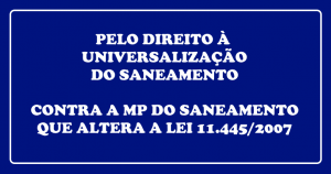 Read more about the article Cancelada a audiência na Câmara que debateria a MP do saneamento nesta quinta (14/6)