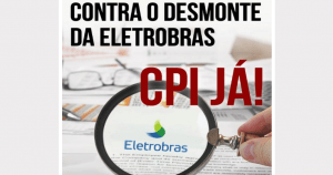 Read more about the article CPIs prontas para criação aguardam deliberação, inclusive a da Eletrobras