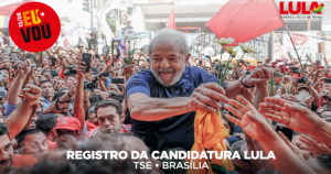 Read more about the article 15 de agosto: grande marcha ao TSE para registro da candidatura Lula