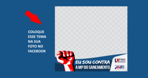 Read more about the article Faça parte da campanha contra a MP do Saneamento – coloque o tema na sua foto do Facebook