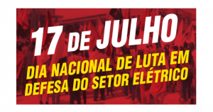 Leia mais sobre o artigo Nesta terça (dia 17): paralisação nacional contra a privatização das empresas Eletrobras