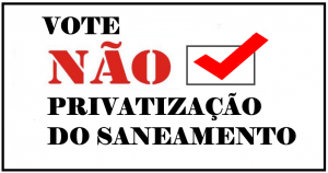 Read more about the article Vote NÃO à privatização do saneamento em enquete da Câmara dos Deputados