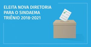Read more about the article Eleita Nova Diretoria Para o Sindaema-ES