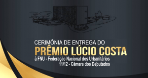 Leia mais sobre o artigo Convite: cerimônia de entrega do prêmio Lúcio Costa à FNU