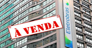 Read more about the article Eletrobras entra na lista das empresas que devem ser privatizadas