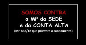 Read more about the article MP que privatiza o saneamento básico irá impactar diretamente os serviços nos pequenos municípios