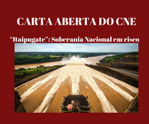 Read more about the article Itaipugate: Soberania Nacional em risco ( Carta Aberta do CNE)