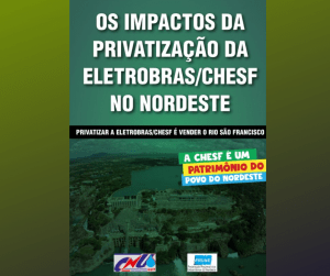 Read more about the article Os impactos da privatização da Chesf no Nordeste