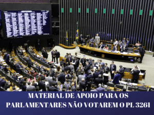 Read more about the article Por que não votar o PL 3261/19 ? Material de apoio para os parlamentares