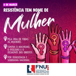 Read more about the article 8 de Março: resistência tem nome de mulher