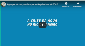 Read more about the article Água para todos, motivos para não privatizar a CEDAE