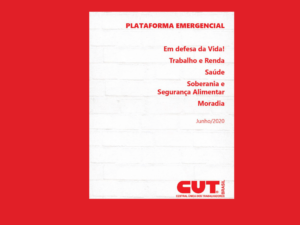 Read more about the article Plataforma emergencial da CUT