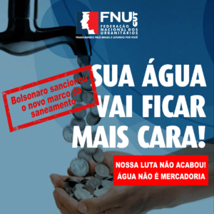 Leia mais sobre o artigo Bolsonaro sanciona marco de saneamento dando golpe em acordo e colocando em risco as companhias estaduais