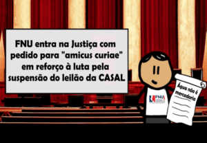 Read more about the article FNU entra na Justiça para reforçar ação contra a privatização da Casal (AL)
