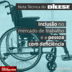 Read more about the article Nota Técnica DIEESE: Inclusão no mercado de trabalho e a pessoa com deficiência