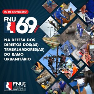 Leia mais sobre o artigo FNU completa 69 anos: viva a luta urbanitária!