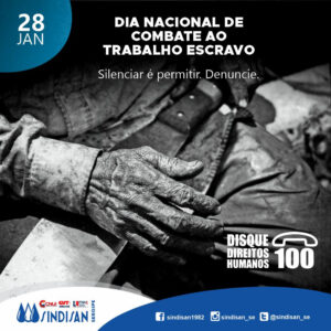 Leia mais sobre o artigo SINDISAN: Dia Nacional de Combate ao Trabalho Escravo