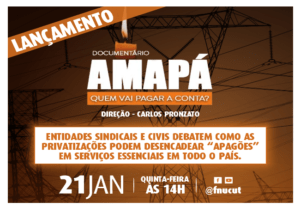 Read more about the article Documentário “Amapá: quem vai pagar a conta?” abre debate sobre riscos de “apagões” em serviços essenciais frente às privatizações
