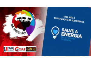 Read more about the article Clique “Na Pressão” e acione os parlamentares a defenderem a Eletrobras pública
