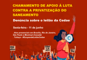 Read more about the article Chamamento de apoio à luta contra a privatização do saneamento: denúncia sobre o leilão da Cedae