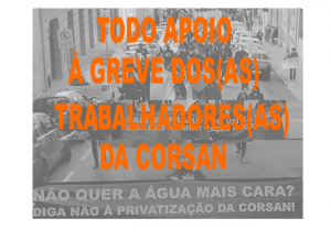 Read more about the article Nota em apoio à greve dos trabalhadores e trabalhadoras da Corsan (RS)