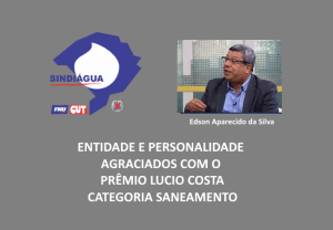 Leia mais sobre o artigo Prêmio Lúcio Costa: Sindiágua-RS e Edson Aparecido da Silva são os agraciados na edição 2021