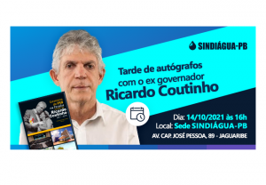 Leia mais sobre o artigo Sindiágua-PB recebe Ricardo Coutinho para Tarde de Autógrafos nesta quinta (14/10)