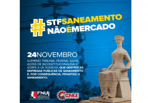 Read more about the article STF julga na quarta (24/11) ações contra a lei que alterou o marco legal do saneamento