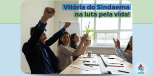Read more about the article Vitória do Sindaema na luta pela vida! Justiça garante trabalho remoto a trabalhadores do grupo de risco da Cesan