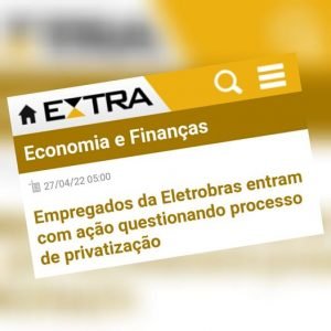 Read more about the article Empregados da Eletrobras entram com ação questionando processo de privatização