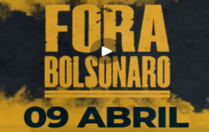 Read more about the article 9 de abril: Fora Bolsonaro