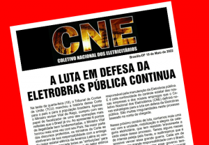 Read more about the article A luta em defesa da Eletrobras pública continua