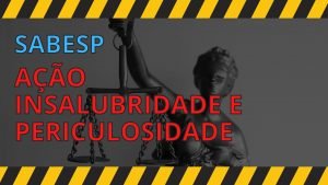 Read more about the article Sabesp: Sintius defenderá insalubridade e periculosidade para os trabalhadores