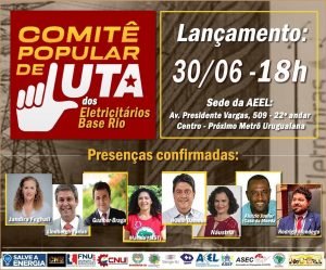 Leia mais sobre o artigo Lançamento Nacional do Comitê Popular de Luta dos Eletricitários – Base Rio