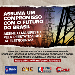 Read more about the article Assine o manifesto pela reestatização da Eletrobras e defenda nossa soberania energética
