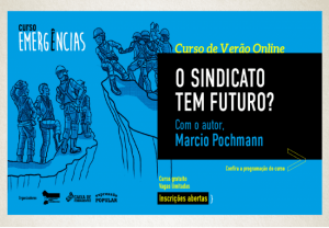 Read more about the article Inscrições para o curso gratuito: O SINDICATO TEM FUTURO?