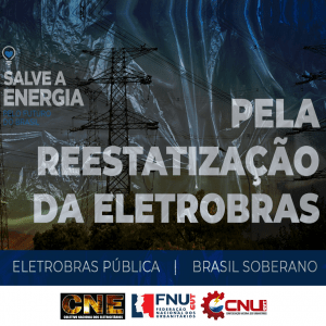 Read more about the article A necessária reestatização da  Eletrobras