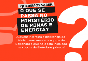 Read more about the article O que se passa no Ministério de Minas e Energia? (Boletim do CNE)