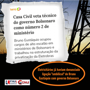 Leia mais sobre o artigo Casa Civil veta técnico do governo Bolsonaro denunciado por eletricitários como número 2 do MME