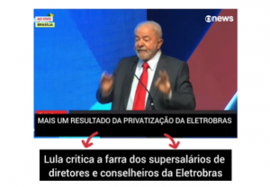 Read more about the article Lula critica a farra dos supersalários de diretores e conselheiros da Eletrobras