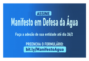 Read more about the article Manifesto em Defesa da Água: faça a adesão de sua entidade até dia 26/2