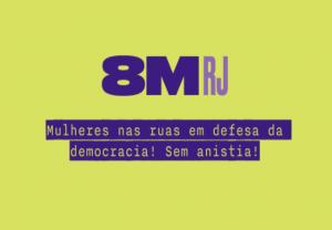 Read more about the article Manifesto 8M RJ inclui a defesa das reestatizações da Eletrobras e da Cedae