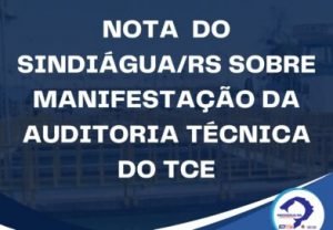 Leia mais sobre o artigo Nota do Sindiágua-RS sobre a manifestação da auditoria técnica do TCE