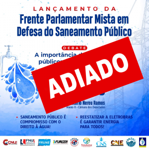 Leia mais sobre o artigo 11 de julho: Lançamento da Frente Parlamentar Mista em Defesa do Saneamento Público