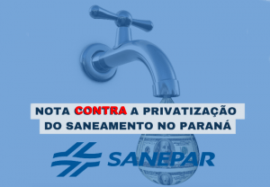 Leia mais sobre o artigo Nota da FNU e CNU contra a privatização da Sanepar