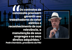 Leia mais sobre o artigo FNU busca participação no debate de projeto de lei sobre renovação de concessões do setor elétrico