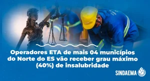 Leia mais sobre o artigo Operadores ETA de mais 04 municípios do Norte do ES vão receber grau máximo (40%) de insalubridade